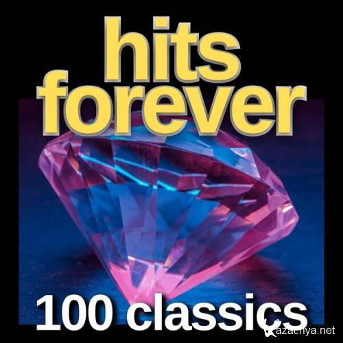 Various Artists - hits forever 100 classics (2024)