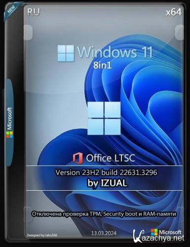 Windows 11 23H2 (build 22631.3296) (8in1) +/- Office LTSC by IZUALISHCHE (x64) (v13.03.24) (Ru/2024)