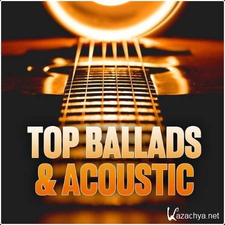 Various Artists - Top Ballads & Acoustic (2024)