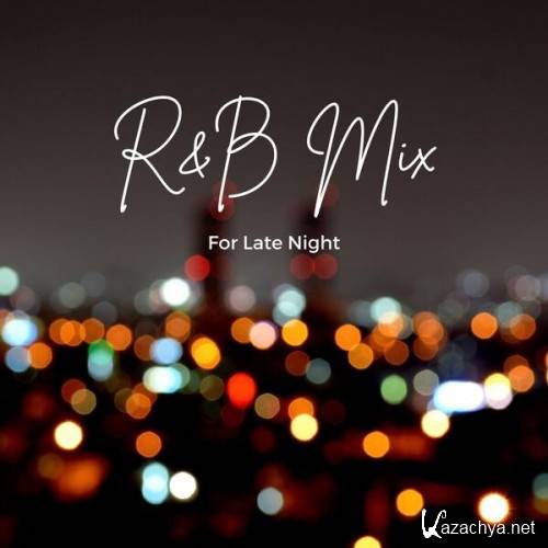 Various Artists - R&B Mix for Late Night (2024)