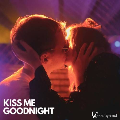 Various Artists - Kiss me goodnight (2024)