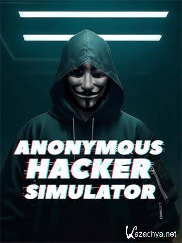 Anonymous Hacker Simulator (2024/Ru/En/Multi/RePack  FitGirl)