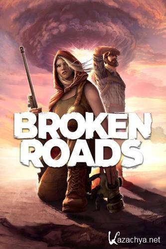 Broken Roads (2024/Ru/En/Multi/RePack  Wanterlude)