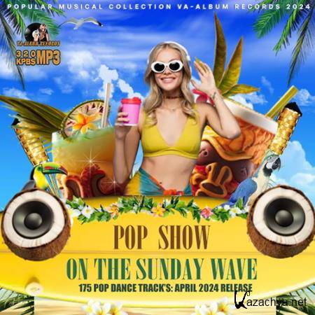 Pop Show On The Sunday Wave (2024)