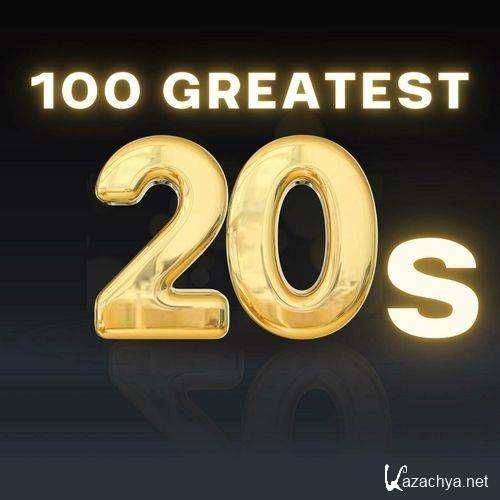 100 Greatest 20s (2024)