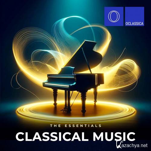The Essentials: Classical Music (2024) FLAC