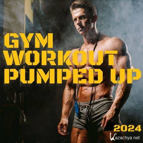 Gym Workout Pumped Up 2024(2024) FLAC