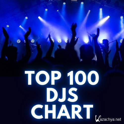 Top 100 DJs Chart 29.06.2024 (2024)