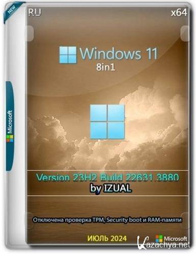 Windows 11   23h2 (build 22631.3880) (8in1) (x64) by IZUAL (Ru/2024)