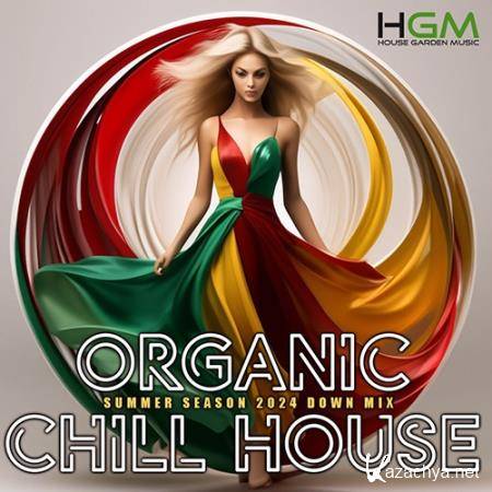 Organic Chill House (2024)