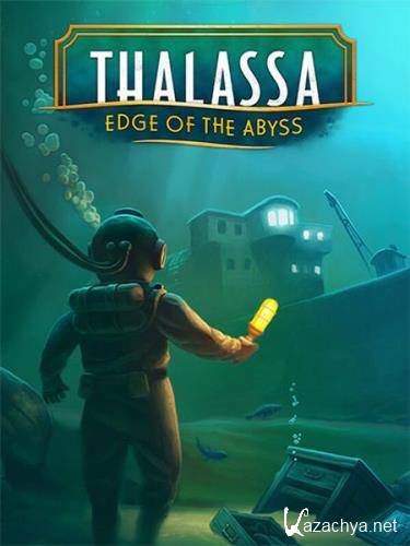 Thalassa: Edge of the Abyss (2024/Ru/En/Multi/RePack  FitGirl)