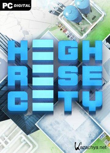 Highrise City (2023/Uk/En/Multi/)