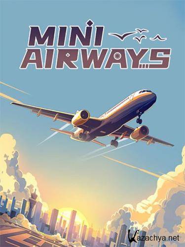 Mini Airways (2024/Ru/En/Multi/RePack  FitGirl)