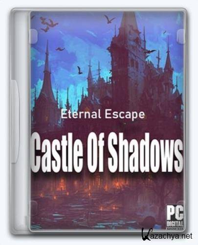 Eternal Escape: castle of shadows (2024/Ru/En/Multi/Repack FitGirl)