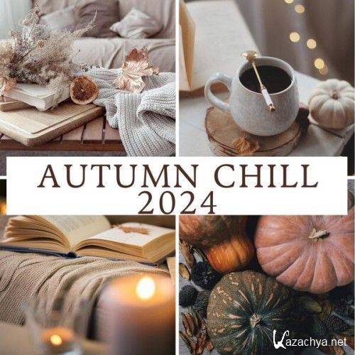 Autumn Chill 2024 (2024) FLAC