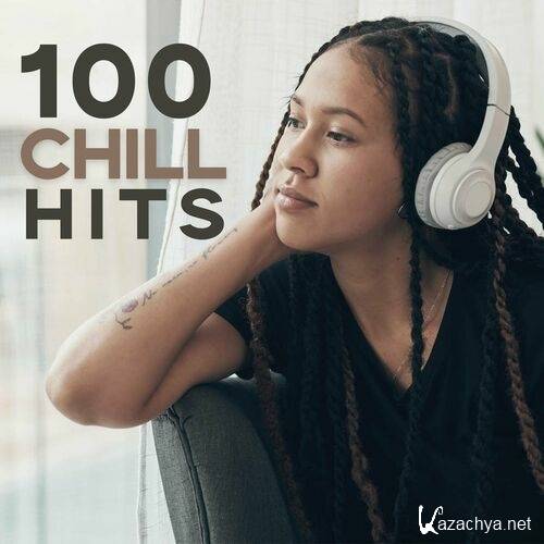 100 Chill Hits (2024)