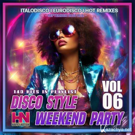 Disco Style Weekend Party Vol. 06 (2024)