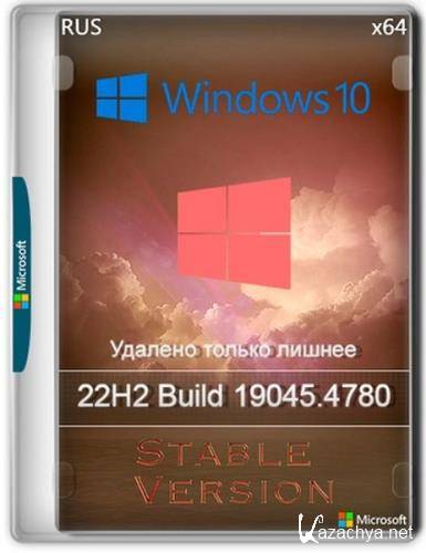 Windows 10 Pro  22H2 19045.4780 Stable version (Ru/2024)