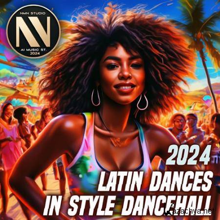 Latin Dances In Style Dancehall (2024)