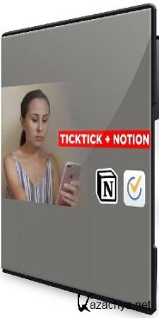   - TickTick   + Notion -   (2024) 