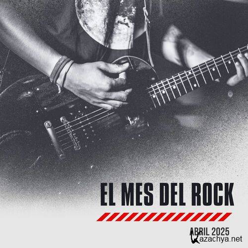 El mes del Rock - Abril 2025 (2025) FLAC