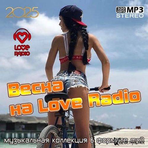 Весна на Love Radio (2025) FLAC Весна на Love Radio (2025) FLAC