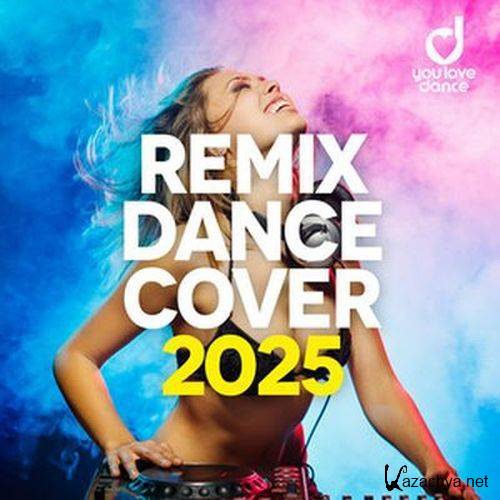 Remix Cover Dance 2025 (2025)