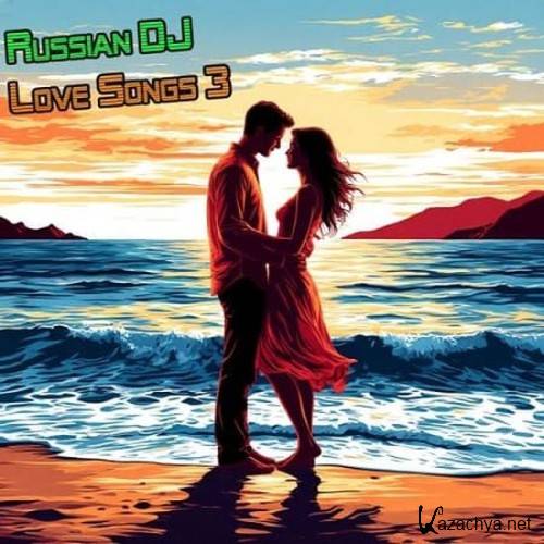 Russian DJ - Love Songs 3 (2025) FLAC
