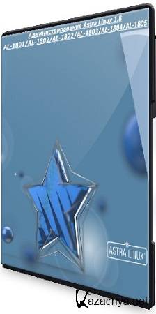 [����������] ����������������� Astra Linux 1.8 AL-1801/AL-1802/AL-1822/AL-1803/AL-1804/AL-1805 (2025) ����������